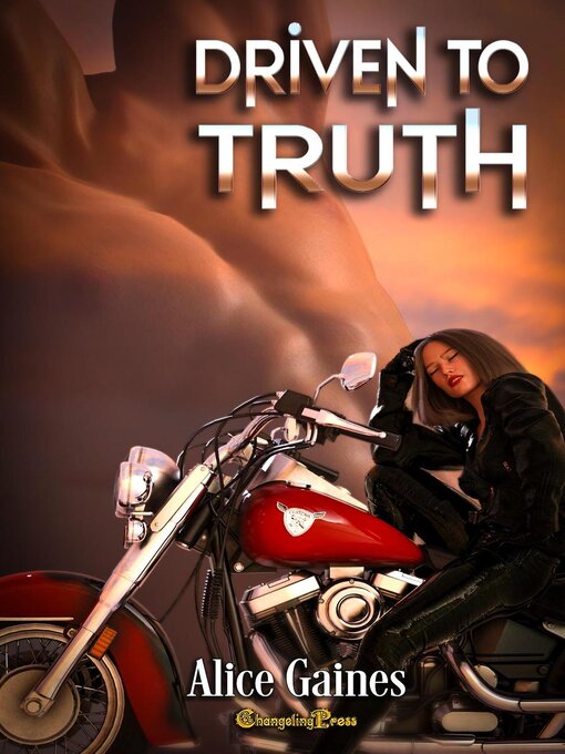 Title details for Driven to Truth by Alice Gaines - Available